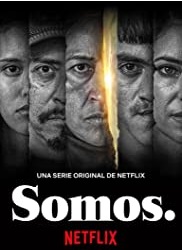 مسلسل Somos. مترجم الموسم الأول كامل