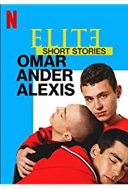 مسلسل Elite Short Stories: Omar Ander Alexis مترجم الموسم الأول كامل