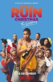 مسلسل How to Ruin Christmas: The Wedding مترجم الموسم الأول كامل