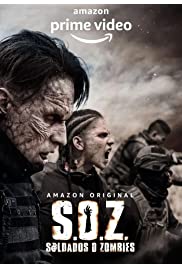 مسلسل S.O.Z: Soldados o Zombies مترجم الموسم الأول